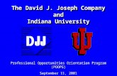 The David J. Joseph Company and Indiana University Professional Opportunities Orientation Program (POOPS) September 11, 2001 Professional Opportunities.