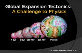 4 Byr~1 Byr~250 Myr~100 MyrPresent Global Expansion Tectonics: A Challenge to Physics Dr James Maxlow – NPA 2012.