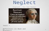 Salutary Neglect England’s One Bad Momma! Years = Definition (In Book and Discuss)=