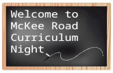 Welcome to McKee Road Curriculum Night. McKee Roadâ€™s 5 th Grade Team: Shannan Carriker Bethany Mosteller Yvette Terwilliger Kris Morgan