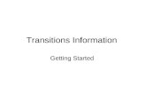 Transitions Information Getting Started. Introduction This will give parents / carers / young people Information to help with getting started looking.