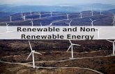 Renewable and Non-Renewable Energy. There are two types of energy sources: Renewable and Non-renewable