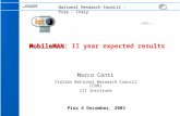 National Research Council - Pisa - Italy Marco Conti Italian National Research Council (CNR) IIT Institute MobileMAN MobileMAN: II year expected results.
