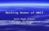 Working Women of WWII Kofa High School Cambridge IGCSE American History (US)