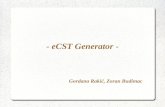 - eCST Generator - Gordana Rakić, Zoran Budimac. Contents Abstract Motivation Background Description Conclusion and results Future work.