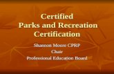 Certified Parks and Recreation Certification Shannon Moore CPRP Chair Professional Education Board.