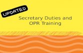 Secretary Duties and OPR Training. Secretarial Duties As a Key Club International Club Secretary, your position should include the following: 1.Keep the.