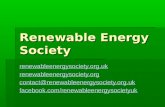 Renewable Energy Society renewableenergysociety.org.uk renewableenergysociety.org contact@renewableenergysociety.org.uk facebook.com/renewableenergysocietyuk.