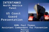 INTERTANKO North America Panel US Coast Guard Presentation RDML Paul Thomas Assistant Commandant for Prevention Policy March 2015.
