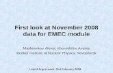 First look at November 2008 data for EMEC module Maslennikov Alexei, Khoroshilov Andrey Budker Institute of Nuclear Physics, Novosibirsk Liquid Argon week,
