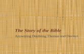 The Story of the Bible Answering Doubting Thomas and Davinci.