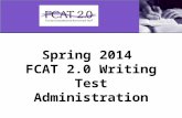 Spring 2014 FCAT 2.0 Writing Test Administration.