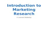 Introduction to Marketing Research © Leonard Walletzký.