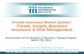 Florida Insurance Market Update : Florida Insurance Market Update : Trends, Insight, Business Insurance & Risk Management Association of Contingency Planners,