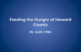 Feeding the Hungry of Howard County By: Justin Mikk.