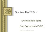 P.C. Burkimsher IT-CO-BE July 2004 Scaling Up PVSS Showstopper Tests Paul Burkimsher IT-CO.