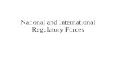 National and International Regulatory Forces. 3 International Telecommunication Union United Nations specialized agency Based in Geneva, Switzerland