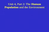 Unit 4, Part 2: The Human Population and the Environment.