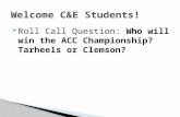 Roll Call Question: Who will win the ACC Championship? Tarheels or Clemson?