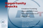 Opportunity Knocks Creative Funding Approaches From The San Francisco Bay Area Therese W. McMillan Deputy Director, Policy Metropolitan Transportation.