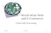 Jan 2001C.Watters1 World Wide Web and E-Commerce Client Side Processing.