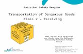 Radiation Safety Program Transportation of Dangerous Goods Class 7 – Receiving Some content with permission and thanks from the Dalhousie University Radiation.