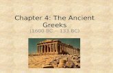 Chapter 4: The Ancient Greeks (1600 BC -- 133 BC).
