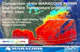 MARACOOS - International Constellation of Satellites – Since 1992 X-Band (installed 2003) L-Band (installed 1992) Sea Surface Temperature - SST Ocean.
