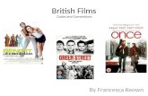 British Films By Francesca Keown Codes and Conventions.