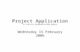 Project Application 6 th edition Guidebook on APEC Projects Wednesday 15 February 2006.