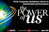 Insert Date Here PCS Customer Solutions’ Drive to benchmark performance.