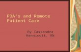 PDA’s and Remote Patient Care By Cassandra Kennicott, RN.