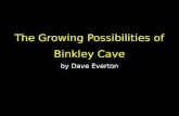 The Growing Possibilities of Binkley Cave by Dave Everton.