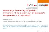 Www.boeckler.de Monetary financing of public investment as a way out of Europe‘s stagnation? A proposal Andrew Watt, Institut für Makroökonomie und Konjunkturforschung.