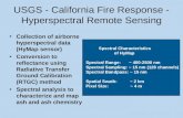 USGS - California Fire Response - Hyperspectral Remote Sensing Collection of airborne hyperspectral data (HyMap sensor) Conversion to reflectance using.