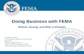 FEMA LOGISTICS MANAGEMENT DIRECTORATE Doing Business with FEMA Before, During, and After a Disaster Khadijeh Abdullah Local Business Transition Team (LBTT)