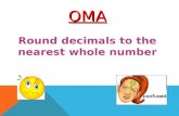 Round decimals to the nearest whole number OMA. Simplifying Fractions Learning Objective.