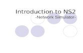 Introduction to NS2 -Network Simulator-. Contents Overview How to Install OTCL – The User Language Event Scheduler Packet Simulation Example.