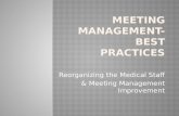 Reorganizing the Medical Staff & Meeting Management Improvement.