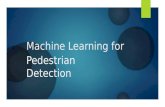 Machine Learning for Pedestrian Detection. How does a Smart Assistance System detects Pedestrian?