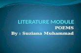 POEMS By : Suziana Muhammad. What Is A Poem? A creative form of writing usually written in verse Expresses the emotions and feelings of a poet Usually.