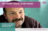 The Health Needs Audit Toolkit ’s end homelessness together Francesca Albanese, Research Manager Homeless Link.