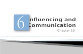 Chapter 15. Fundamentals of Influencing: 1. Define Influencing 2. Influencing subsystem.