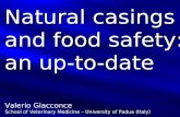 Valerio Giacconce School of Veterinary Medicine – University of Padua (Italy) Natural casings and food safety: an up-to-date.