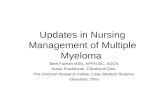Updates in Nursing Management of Multiple Myeloma Beth Faiman MSN, APRN-BC, AOCN Nurse Practitioner, Cleveland Clinic Pre-Doctoral Research Fellow, Case.