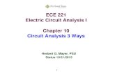 1 ECE 221 Electric Circuit Analysis I Chapter 10 Circuit Analysis 3 Ways Herbert G. Mayer, PSU Status 10/21/2015.