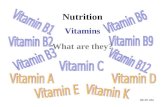 3:48 PM What are they? Vitamins Nutrition. 3:48 PM Nutrition Vitamins Why are we tired without them?
