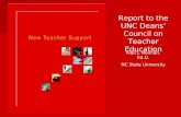 Report to the UNC Deans’ Council on Teacher Education Alan J. Reiman, Ed.D. NC State University.
