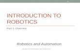 INTRODUCTION TO ROBOTICS Part 1: Overview Robotics and Automation Copyright © Texas Education Agency, 2012. All rights reserved. 1.