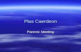 Plas Caerdeon Parents’ Meeting. A sneaky look at previous photographs!